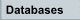 Databases